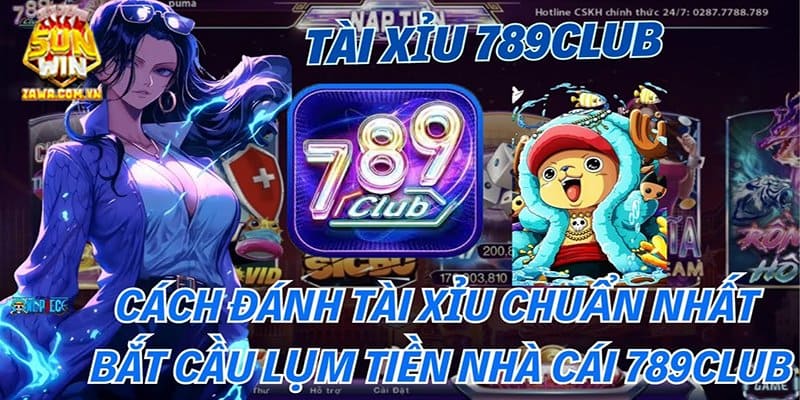 789Club - Điểm chơi Tài Xỉu xanh chín