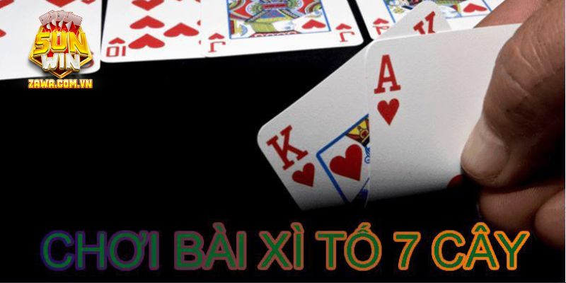 Các bước tham gia game xì tố 7 cây tại nhà cái Sunwin