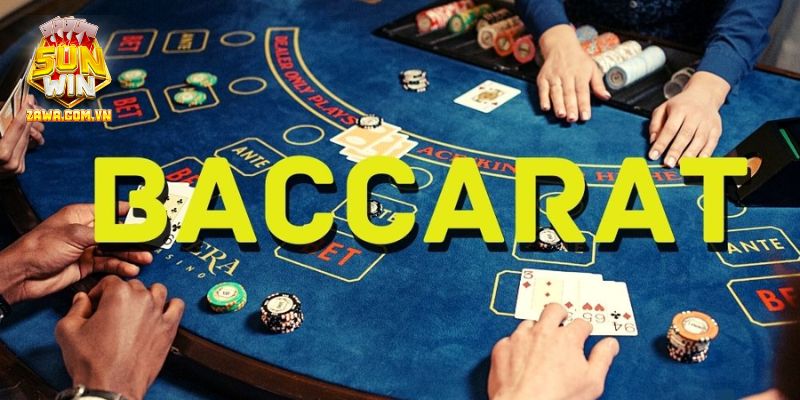 Vài nét sơ qua về game bài baccarat online Sunwin