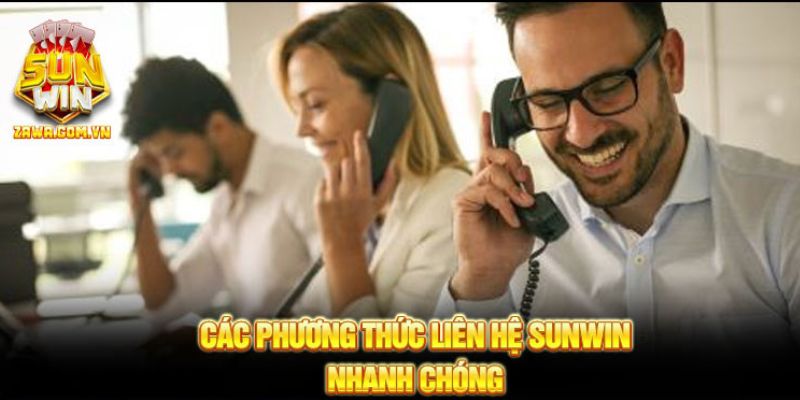 Các phương thức liên hệ Sunwin nhanh nhất