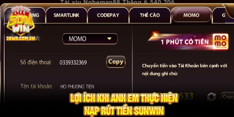 Lợi ích khi anh em thực hiện nạp rút tiền Sunwin